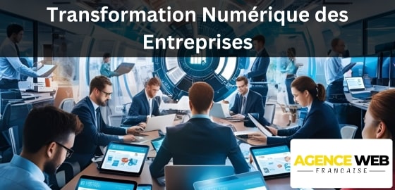 Transformation Numérique des Entreprises